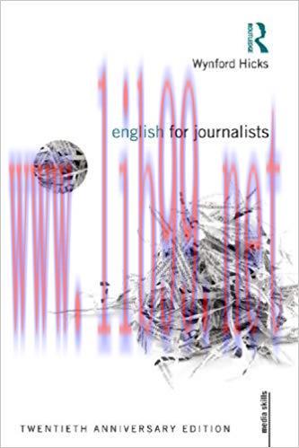 English for Journalists: Twentieth Anniversary Edition (Media Skills) 4th Edition,