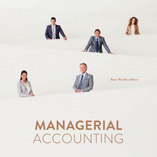 Managerial Accounting_ Asia Pacific Edition with Student Access for 12 Months