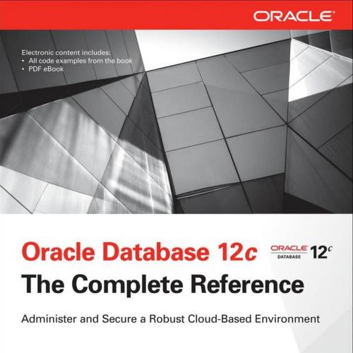 Oracle Database 12c the complete