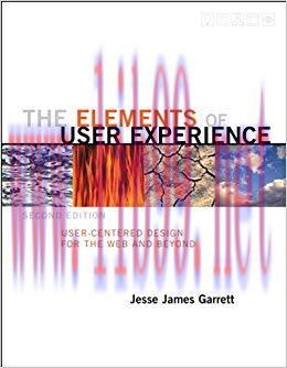 The Elements of User Experience: User-Centered Design for the Web and Beyond (2nd Edition) (Voi...