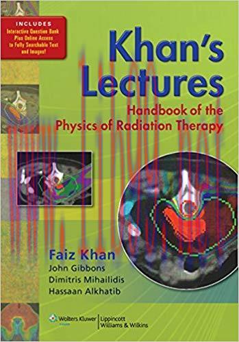 [PDF]Khan’s Lectures - Handbook of the Physics of Radiation Therapy