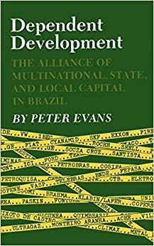 (PDF)Dependent Development The Alliance of Multinational, State, and Local Capital in Brazil