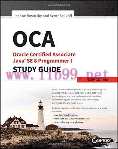 [FOX-Ebook]OCA: Oracle Certified Associate Java SE 8 Programmer I Study Guide: Exam 1Z0-808