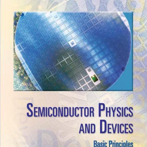 Semiconductor Physics And Devices Basic Principles 4th Edition - Wei Zhi