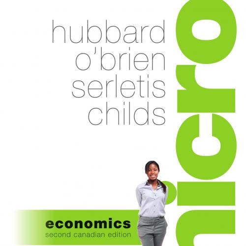 Microeconomics, Second 2nd Canadian - R. Glenn Hubbard & Anthony Patrick O'Brien & Apostolos Se...