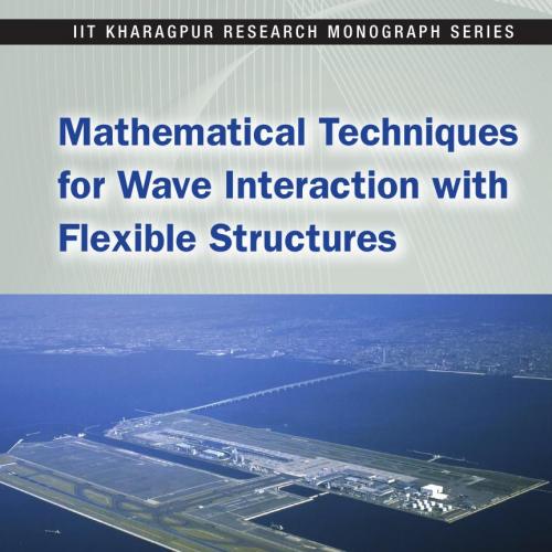 Mathematical Techniques for Wave Interaction with Flexible Structures