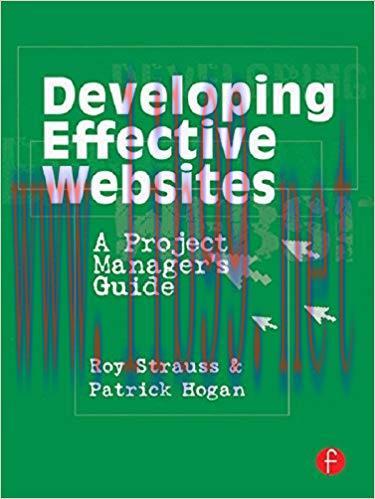 Developing Effective Websites: A Project Manager’s Guide 1st Edition,