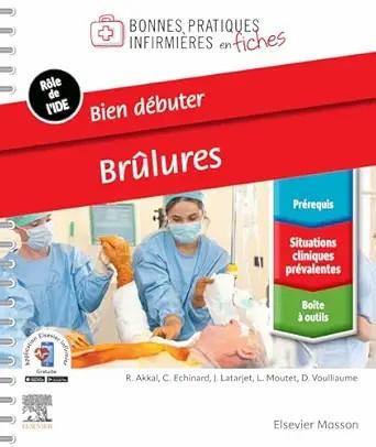 [AME]Bien débuter Brûlures (French Edition) (True PDF from_ Publisher)