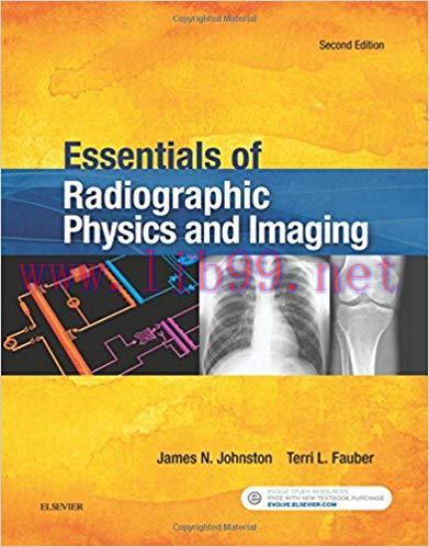 [PDF]Essentials of Radiographic Physics and Imaging (2nd Edition)