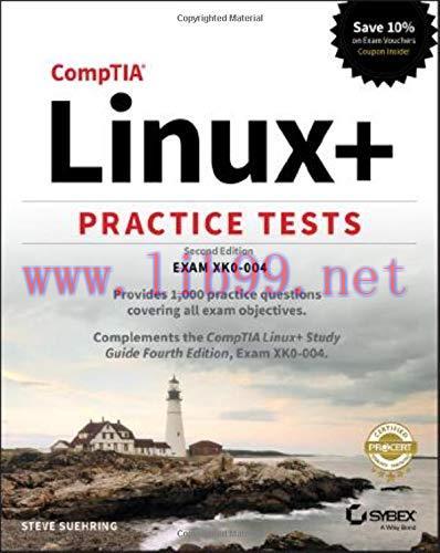 [FOX-Ebook]CompTIA Linux+ Practice Tests: Exam XK0-004, 2nd Edition