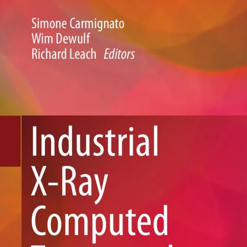 Industrial X-Ray Computed Tomography - Simone Carmignato