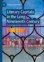 [PDF]Literary Capitals in the Long Nineteenth Century: Spaces beyond the Centres