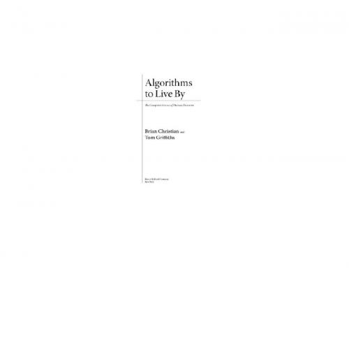 Algorithms to Live By Brian Christian, Tom Griffiths