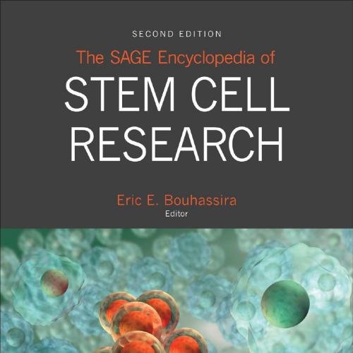 SAGE Encyclopedia of Stem Cell Research 2nd Edition, The - Bouhassira, Eric E.;