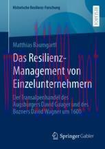 [PDF]Das Resilienz-Management von Einzelunternehmern: Der Transalpenhandel des Augsburgers Davi...