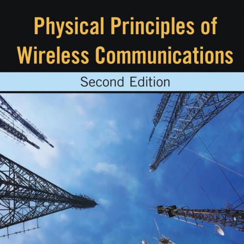 Physical Principles of Wireless Communications, Second Edition