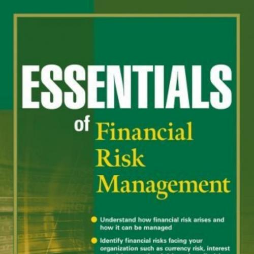 Essentials of Financial Risk Management - Horcher, Karen A_