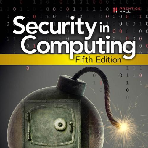 Security in Computing 5th - Charles P. Pfleeger; Shari Lawrence Pfleeger; Jonathan Margulies