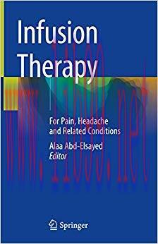 (PDF)Infusion Therapy: For Pain, Headache and Related Conditions 1st ed. 2019 Edition