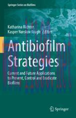 [PDF]Antibiofilm Strategies: Current and Future Applications to Prevent, Control and Eradicate ...
