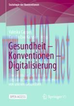 [PDF]Gesundheit – Konventionen – Digitalisierung: Eine politische Ökonomie der (digitalen) Tran...