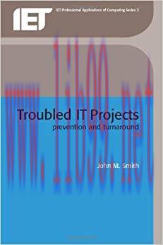 (PDF)Troubled IT Projects : Prevention and Turnaround (IEE Professional Applications of Computi...