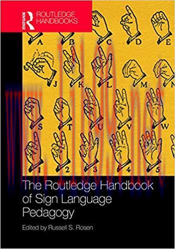 The Routledge Handbook of Sign Language Pedagogy (Routledge Language Handbooks) 1st Edition,