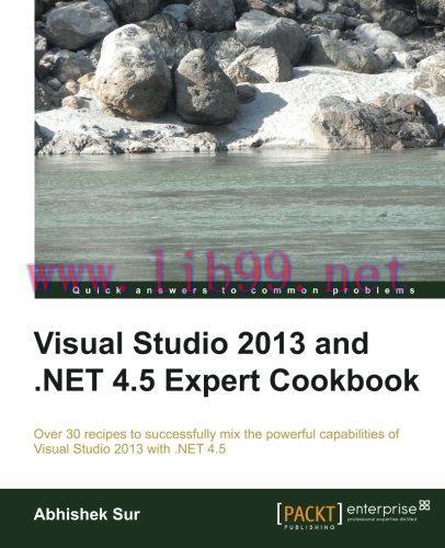 [FOX-Ebook]Visual Studio 2013 and .NET 4.5 Expert Cookbook