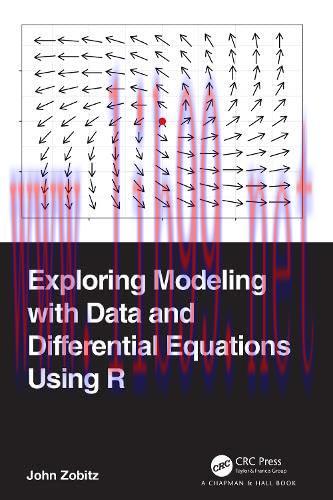 [FOX-Ebook]Exploring Modeling with Data and Differential Equations Using R