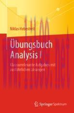 [PDF]Übungsbuch Analysis I: Klausurrelevante Aufgaben mit ausführlichen Lösungen