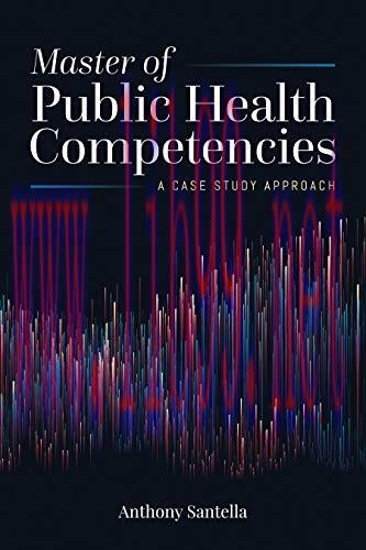 [AME]Master of Public Health Competencies: A Case Study Approach: A Case Study Approach (Origin...