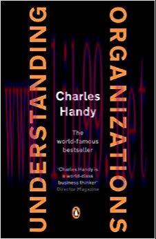Understanding Organizations Fourth Edition,