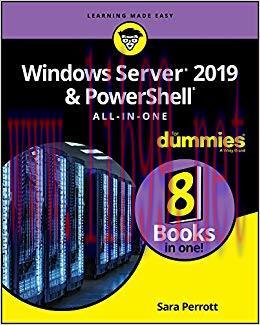 Windows Server 2019 & PowerShell All-in-One For Dummies (For Dummies (Computer/Tech)) 1st Editi...