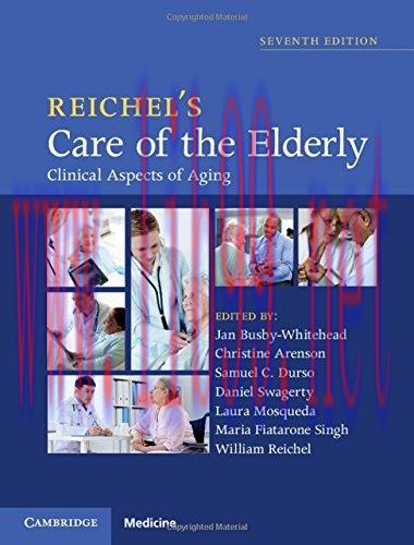[AME]Reichel’s Care of the Elderly: Clinical Aspects of Aging, 7th Edition (PDF)