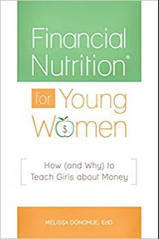 (PDF)Financial Nutrition® for Young Women How (and Why) to Teach Girls about Money