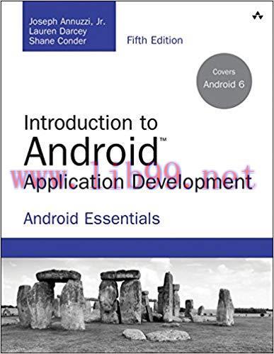 Introduction to Android Application Development: Android Essentials (Developer’s Library) 5th E...