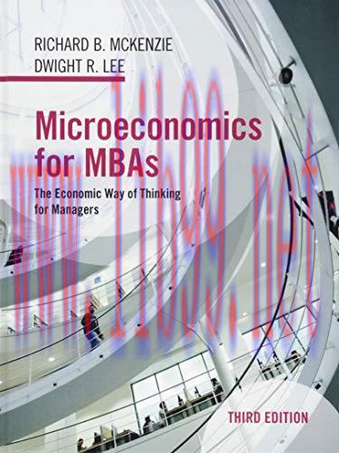 [FOX-Ebook]Microeconomics for MBAs: The Economic Way of Thinking for Managers, 3rd Edition