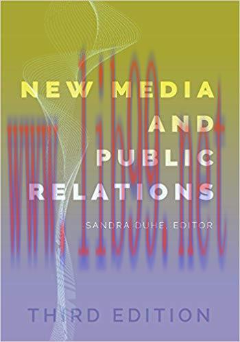 New Media and Public Relations Third Edition 3rd Edition,
