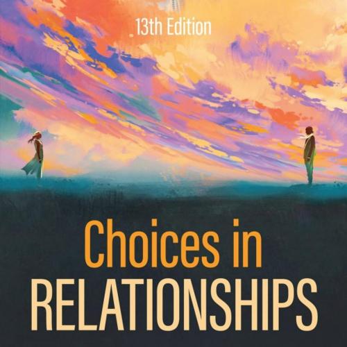 Choices in Relationships 13th