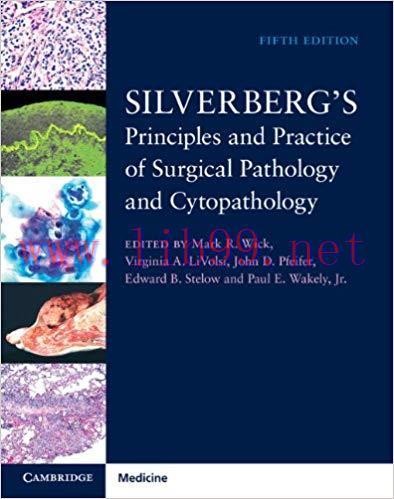 [PDF]Silverberg’s Principles and Practice of Surgical Pathology and Cytopathology, 5th Edition ...