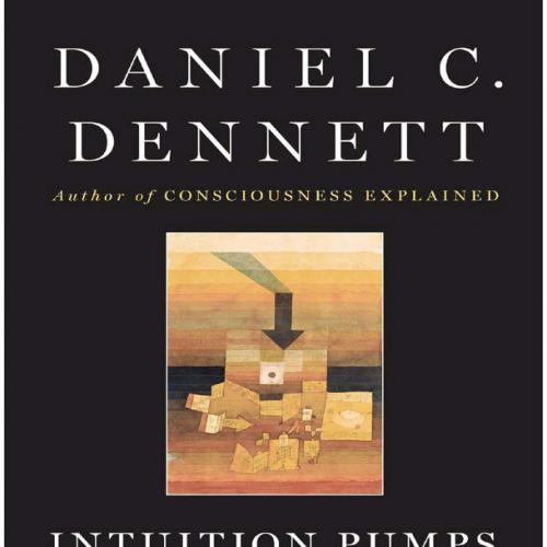 Intuition Pumps&Other Tools for Thinking