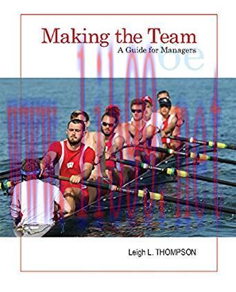 [PDF]Making the Team - A Guide for Managers 6th Edition [Leigh Thompson]