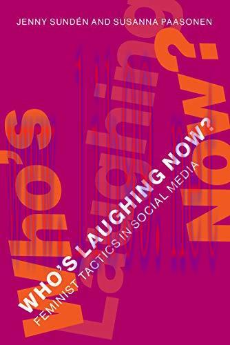 [FOX-Ebook]Who's Laughing Now?: Feminist Tactics in Social Media