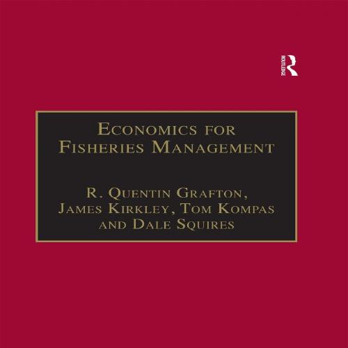 Economics for Fisheries Management (Ashgate Studies in Environm Economics) - R. Quentin Grafton...