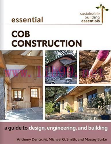 [FOX-Ebook]Essential Cob Construction: A Guide to Design, Engineering, and Building