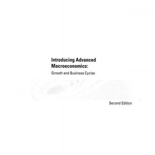 Introducing advanced macroeconomics growth and business cycles