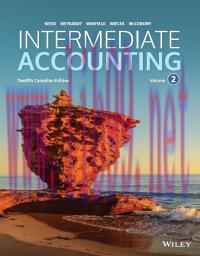 [PDF]Intermediate Accounting, Volume 2, Canadian Edition, 12th Edition [Donald E. Kieso]