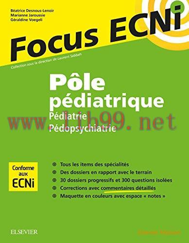 [AME]Pôle pédiatrique : pédiatrie et pédopsychiatrie: Apprendre et raisonner pour les ECNi (Ori...