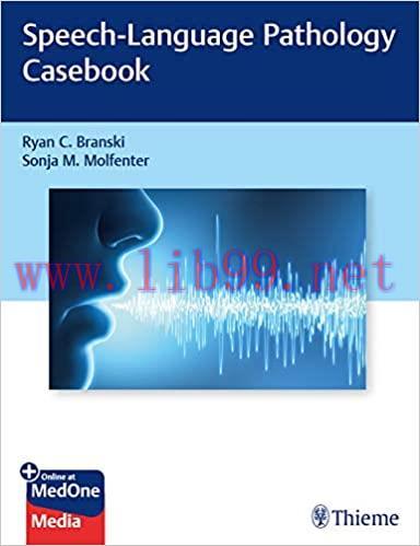 [PDF]Speech-Language Pathology Casebook [Ryan C. Branski] PDF+VIDEOS