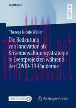 [PDF]Die Bedeutung von Innovation als Krisenbewältigungsstrategie in Eventprojekten während der...